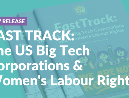 Fast Track: The US Big Tech Corporations & Women’s Labour Rights