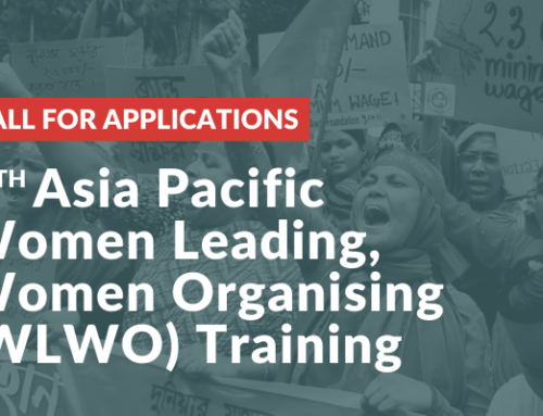 Call for Applications: 6th Asia Pacific “Women Leading, Women Organising (WLWO)” Training
