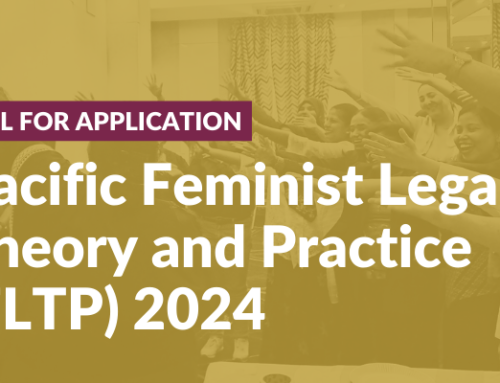 Call for Application: Pacific Feminist Legal Theory and Practice (FLTP) 2024