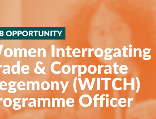 Vacancy Call for Women Interrogating Trade & Corporate Hegemony (WITCH) Programme Officer