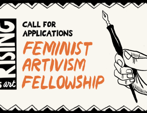 Uprising / Art Rising: Feminist Artivism Fellowship