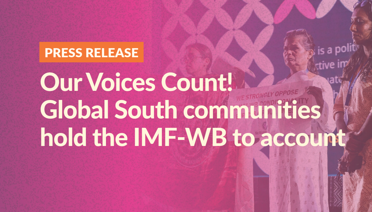 Press Release: Our Voices Count! Global South communities hold the IMF-WB to account